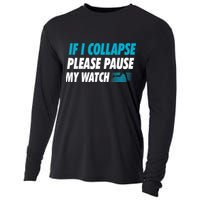If I Collapse Please Pause My Watch Running Marathon Runner Cooling Performance Long Sleeve Crew