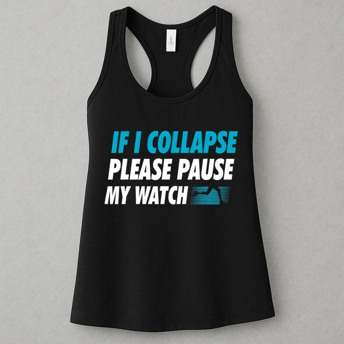 If I Collapse Please Pause My Watch Running Marathon Runner Womens Tank Top