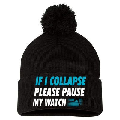 If I Collapse Please Pause My Watch Running Marathon Runner Pom Pom 12in Knit Beanie