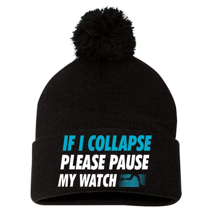 If I Collapse Please Pause My Watch Running Marathon Runner Pom Pom 12in Knit Beanie