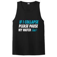 If I Collapse Please Pause My Watch Running Marathon Runner PosiCharge Competitor Tank