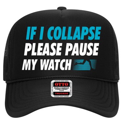 If I Collapse Please Pause My Watch Running Marathon Runner Trucker Hat