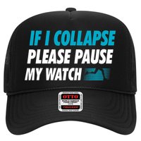 If I Collapse Please Pause My Watch Running Marathon Runner Trucker Hat
