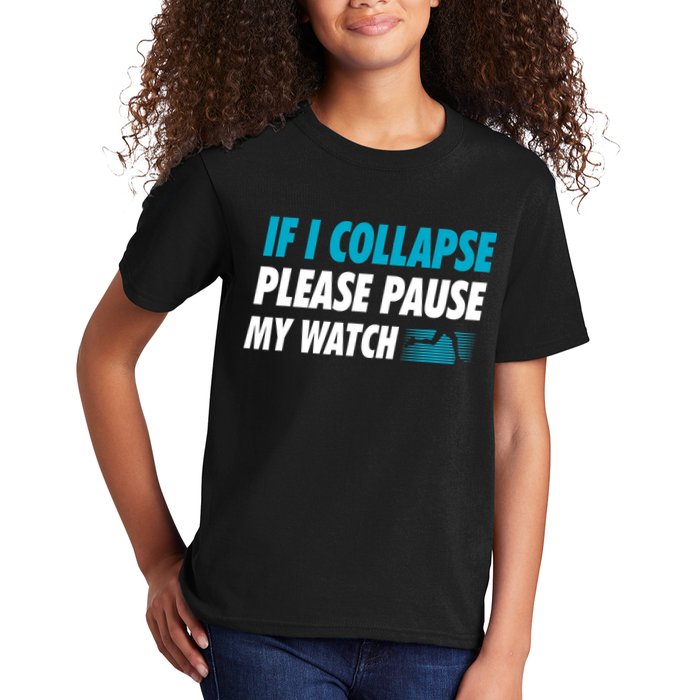 If I Collapse Please Pause My Watch Running Marathon Runner Kids T-Shirt