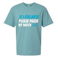 If I Collapse Please Pause My Watch Running Marathon Runner Sueded Cloud Jersey T-Shirt
