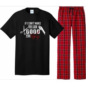 If I Cant Make You Look Good Funny Barber Hairstylist Gift Pajama Set