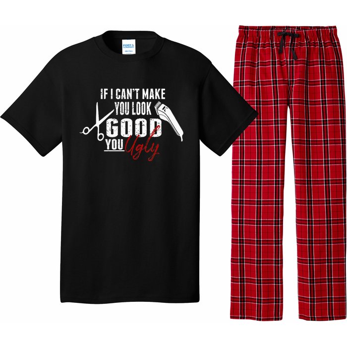 If I Cant Make You Look Good Funny Barber Hairstylist Gift Pajama Set