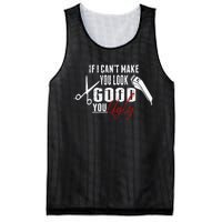 If I Cant Make You Look Good Funny Barber Hairstylist Gift Mesh Reversible Basketball Jersey Tank