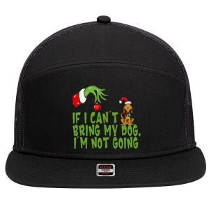 If I CanT Bring My Dog IM Not GoingRetro Christmas 7 Panel Mesh Trucker Snapback Hat