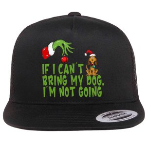 If I CanT Bring My Dog IM Not GoingRetro Christmas Flat Bill Trucker Hat