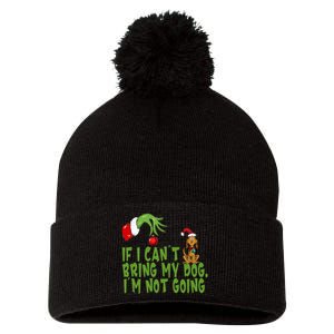 If I CanT Bring My Dog IM Not GoingRetro Christmas Pom Pom 12in Knit Beanie