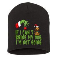 If I CanT Bring My Dog IM Not GoingRetro Christmas Short Acrylic Beanie