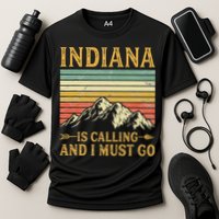 Indiana Is Calling And I Must Go Performance Shirt