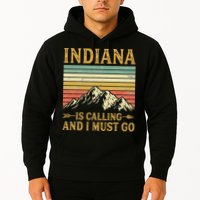 Indiana Is Calling And I Must Go Hoodie