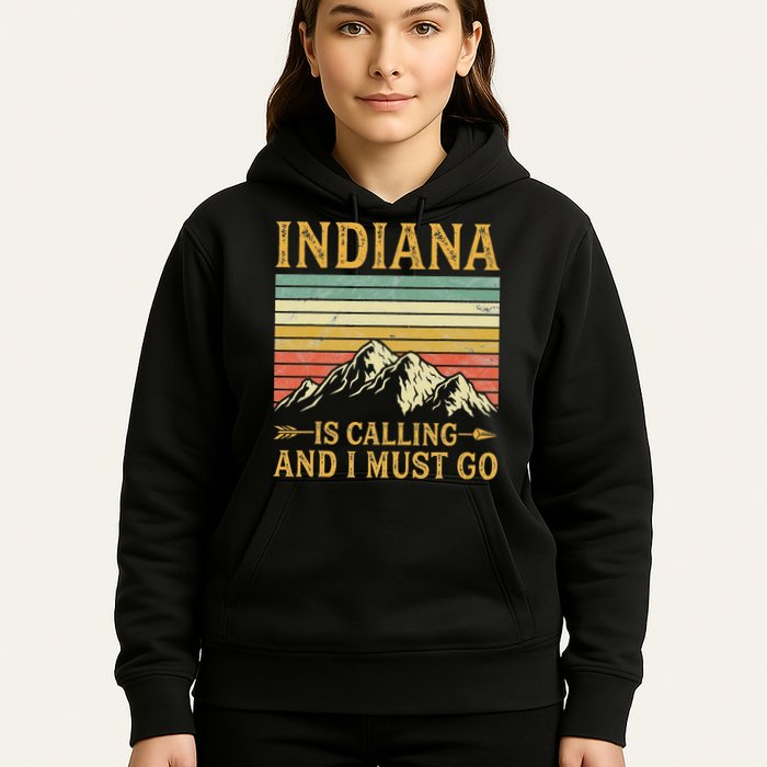Indiana Is Calling And I Must Go Hoodie