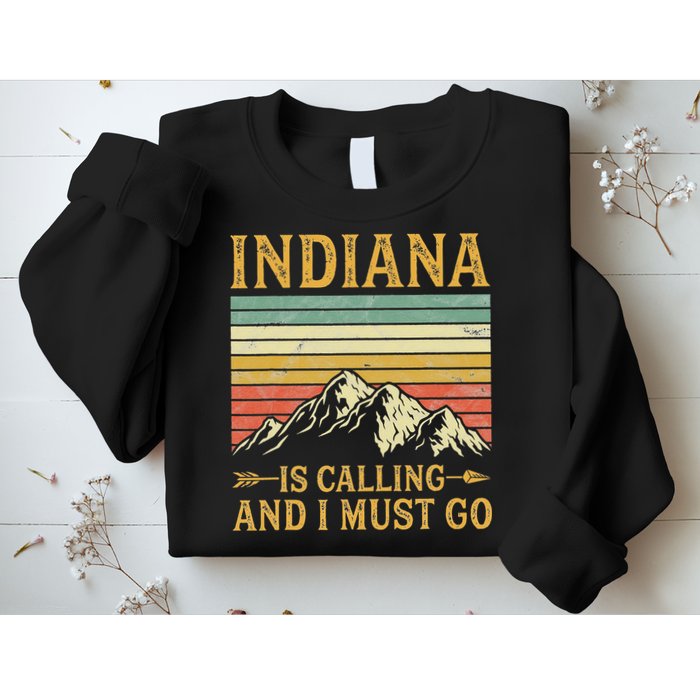 Indiana Is Calling And I Must Go Sweatshirt