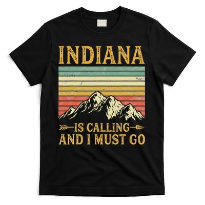 Indiana Is Calling And I Must Go T-Shirt