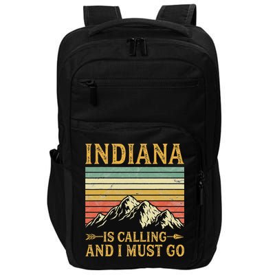 Indiana Is Calling And I Must Go Impact Tech Backpack