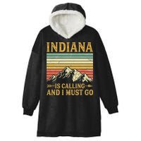 Indiana Is Calling And I Must Go Hooded Wearable Blanket