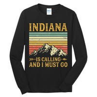 Indiana Is Calling And I Must Go Tall Long Sleeve T-Shirt