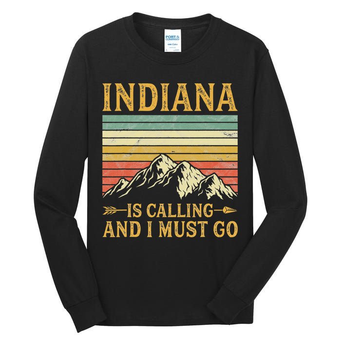 Indiana Is Calling And I Must Go Tall Long Sleeve T-Shirt