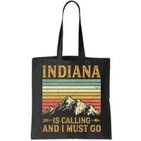 Indiana Is Calling And I Must Go Bag
