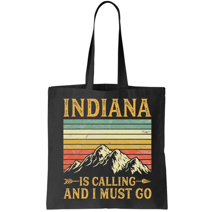Indiana Is Calling And I Must Go Bag