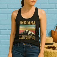 Indiana Is Calling And I Must Go Womens Tank Top
