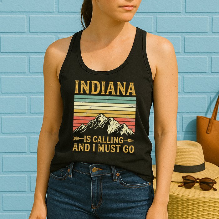Indiana Is Calling And I Must Go Womens Tank Top