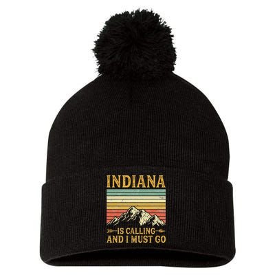 Indiana Is Calling And I Must Go Pom Pom 12in Knit Beanie