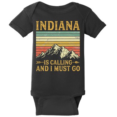 Indiana Is Calling And I Must Go Baby Bodysuit