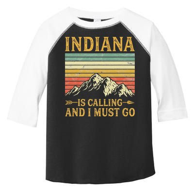 Indiana Is Calling And I Must Go Toddler Fine Jersey T-Shirt
