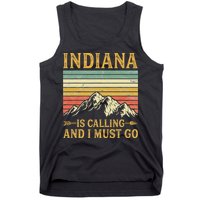 Indiana Is Calling And I Must Go Tank Top