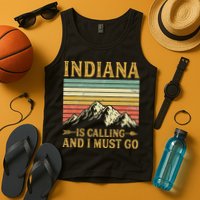 Indiana Is Calling And I Must Go Tank Top