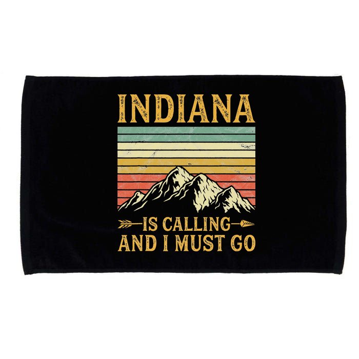 Indiana Is Calling And I Must Go Microfiber Hand Towel