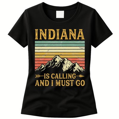 Indiana Is Calling And I Must Go Womens T-Shirt