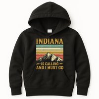 Indiana Is Calling And I Must Go Kids Hoodie
