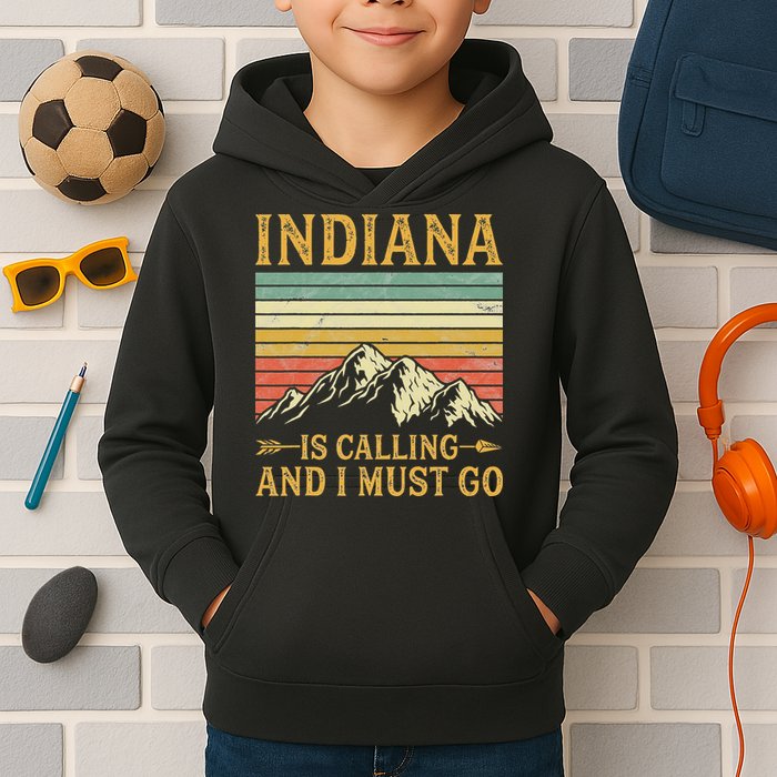 Indiana Is Calling And I Must Go Kids Hoodie