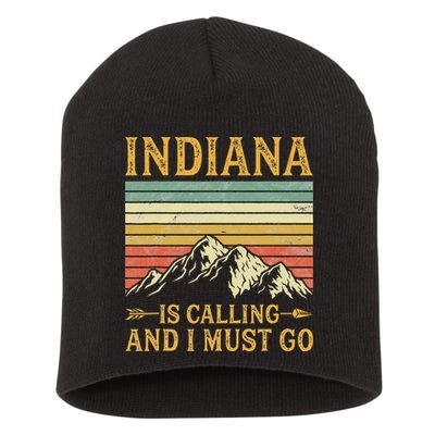 Indiana Is Calling And I Must Go Short Acrylic Beanie