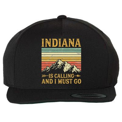 Indiana Is Calling And I Must Go Wool Snapback Cap