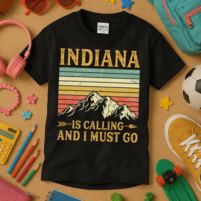 Indiana Is Calling And I Must Go Kids T-Shirt