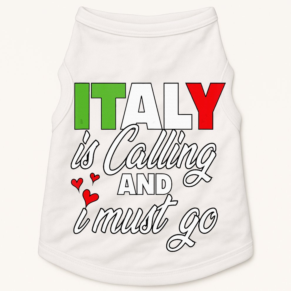 Italy Is Calling And I Must Go Women Vacation Doggie Tank