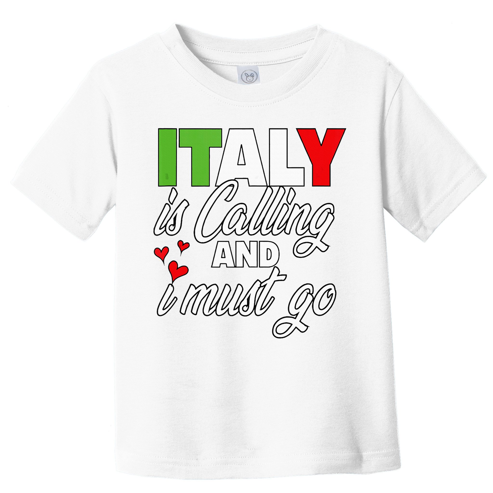 Italy Is Calling And I Must Go Women Vacation Toddler T-Shirt