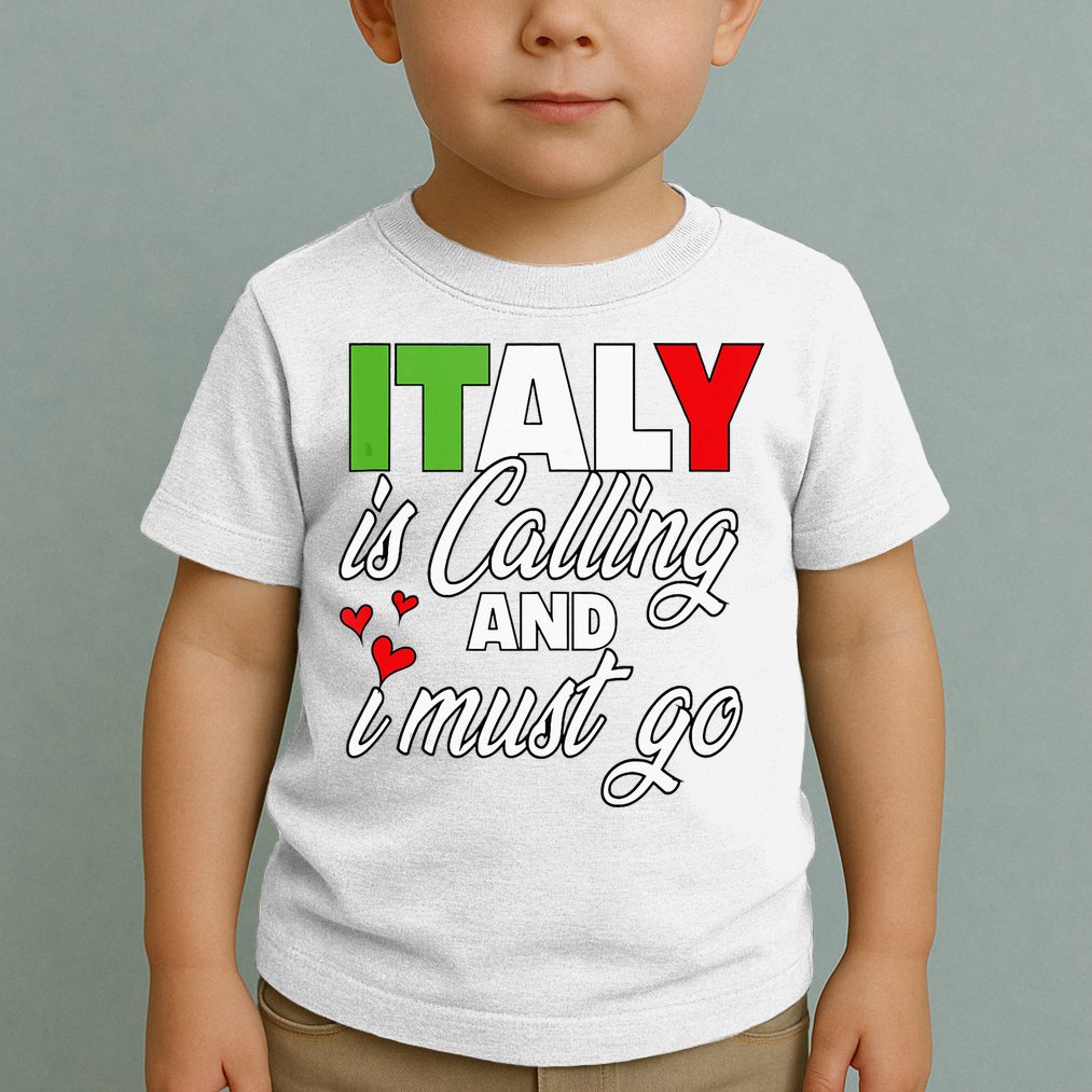 Italy Is Calling And I Must Go Women Vacation Toddler T-Shirt