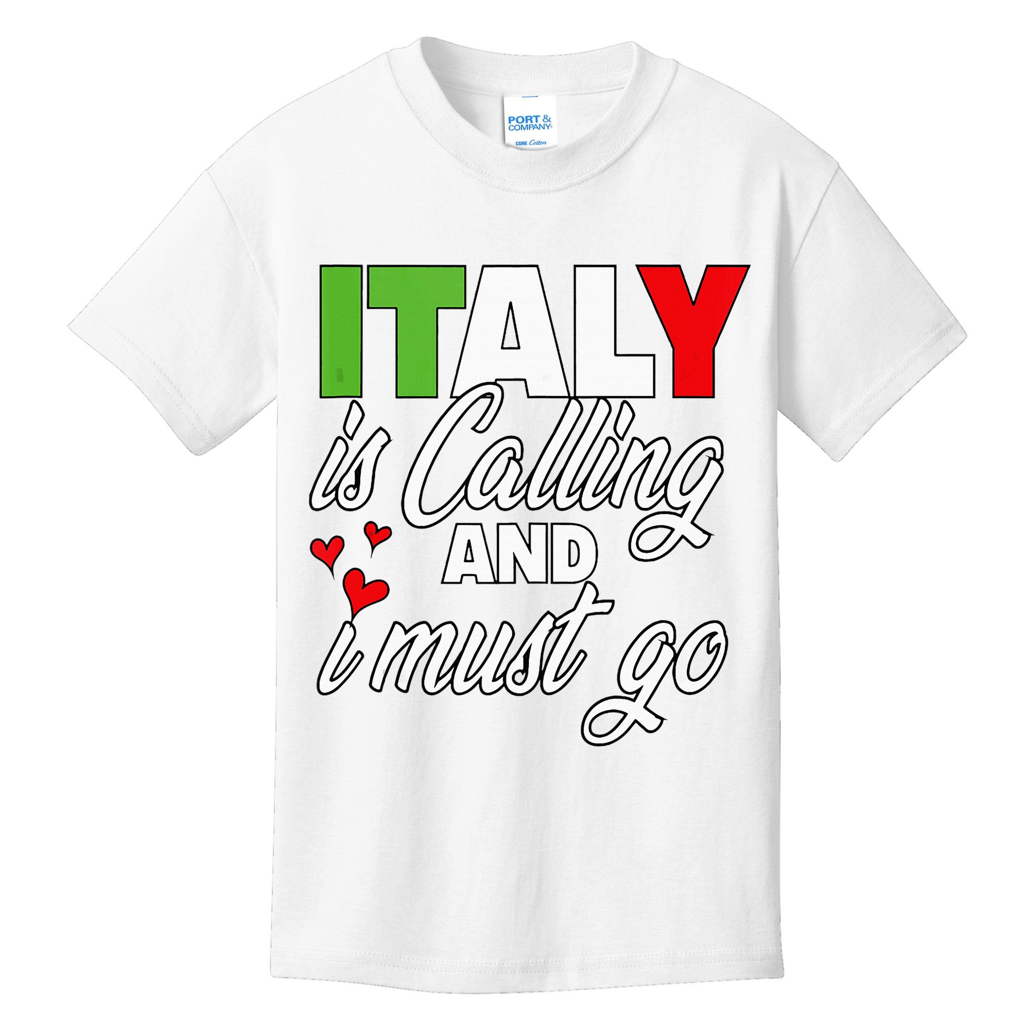 Italy Is Calling And I Must Go Women Vacation Kids T-Shirt