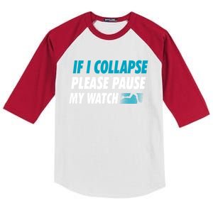 If I Collapse Please Pause My Watch Running Marathon Runner Kids Colorblock Raglan Jersey