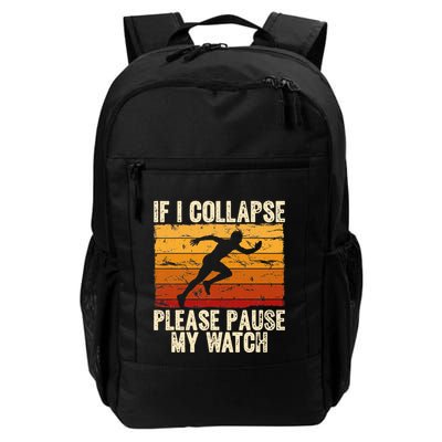 If I Collapse Please Pause My Watch Retro Funny Running Daily Commute Backpack