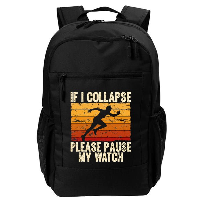 If I Collapse Please Pause My Watch Retro Funny Running Daily Commute Backpack