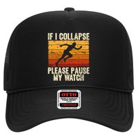 If I Collapse Please Pause My Watch Retro Funny Running Trucker Hat