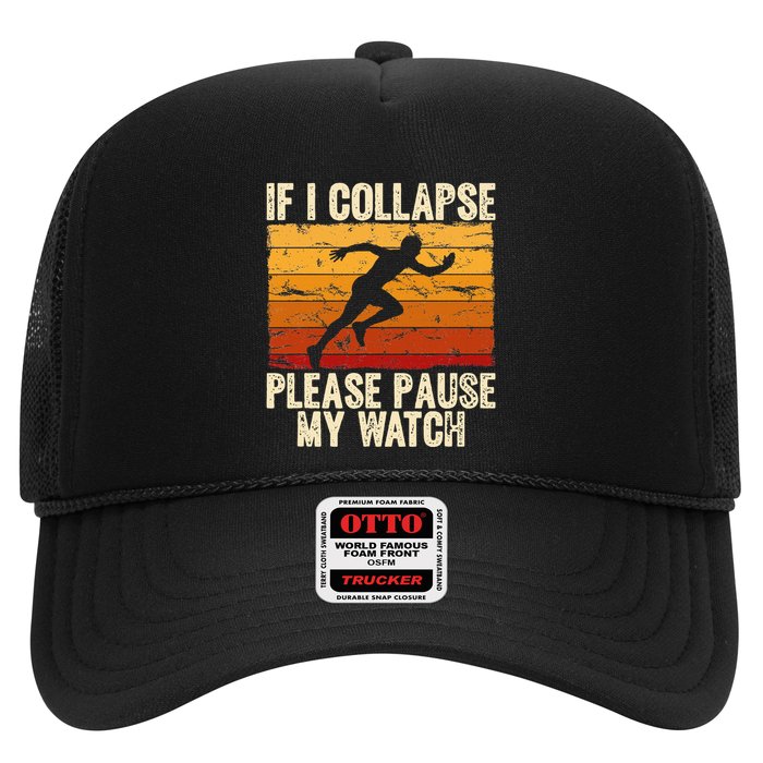 If I Collapse Please Pause My Watch Retro Funny Running Trucker Hat